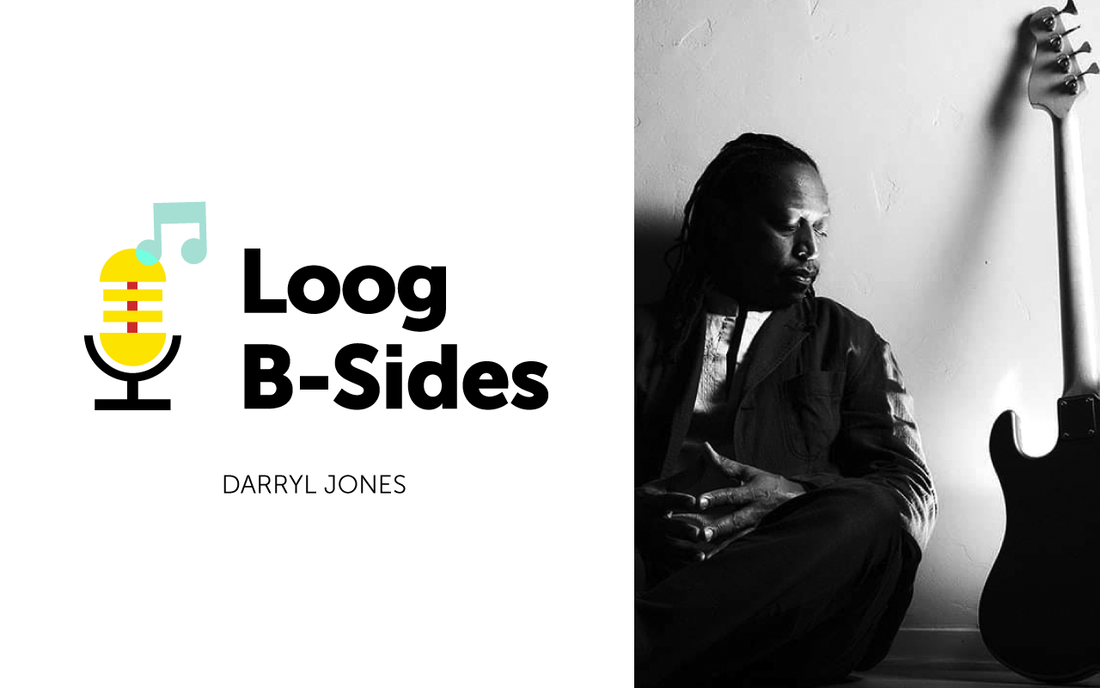 Loog B-Sides: The Musical Childhood of Darryl Jones