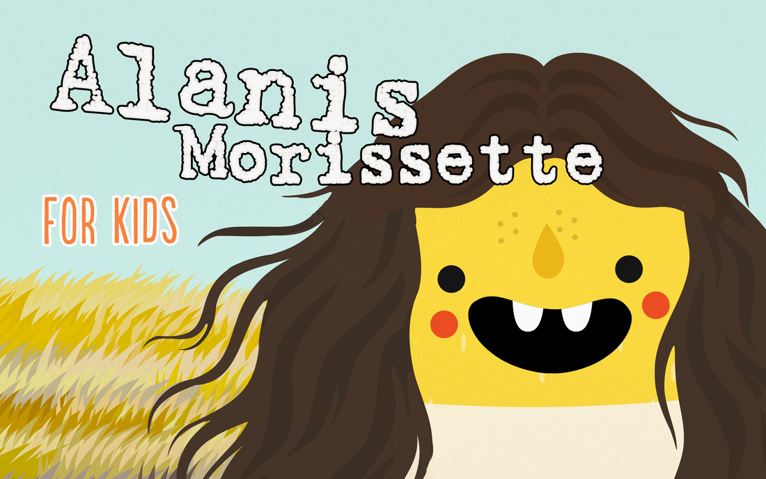 ALANIS MORISSETTE FOR KIDS