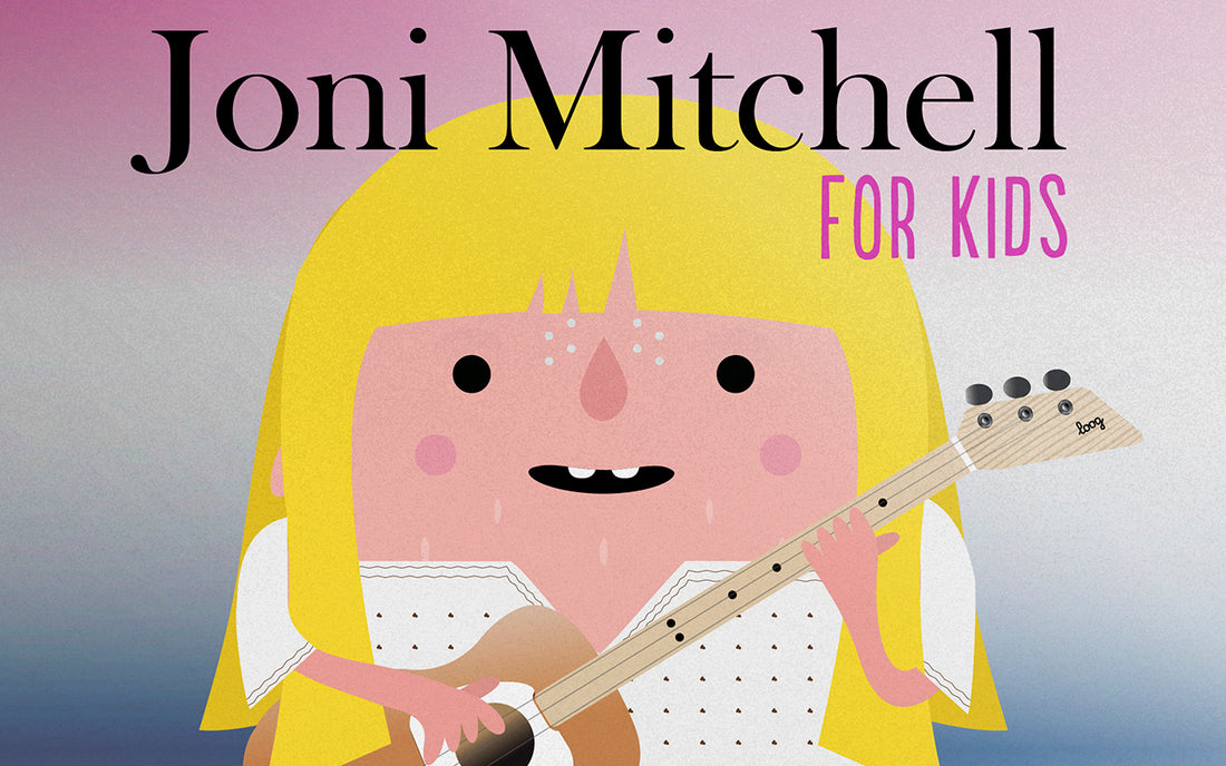 Joni Mitchell for Kids