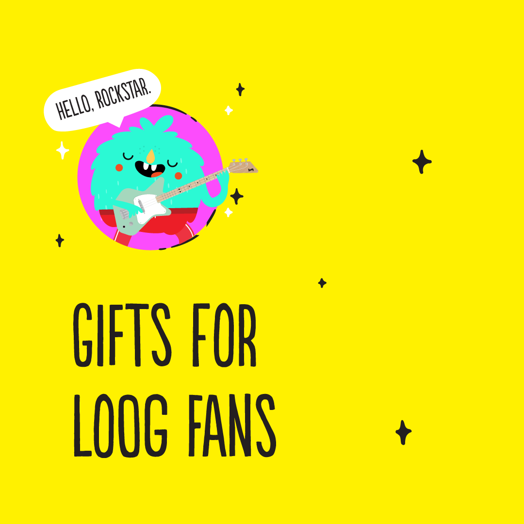 Gifts for Loog Fans