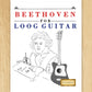 Beethoven for Loog Guitar